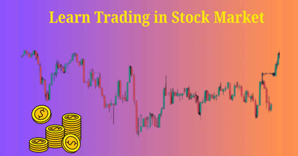 Learn Trading in Stock Market